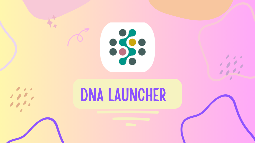 DNA Launcher